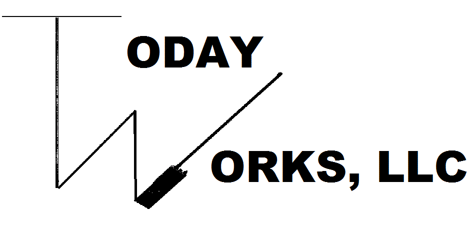 TODAY WORKS, LLC